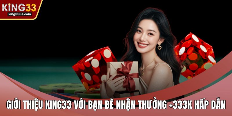 King33 Nạp Lần Đầu +303k - Cơ Hội Vàng Tăng Vốn Chơi Ngay - uvix.bet