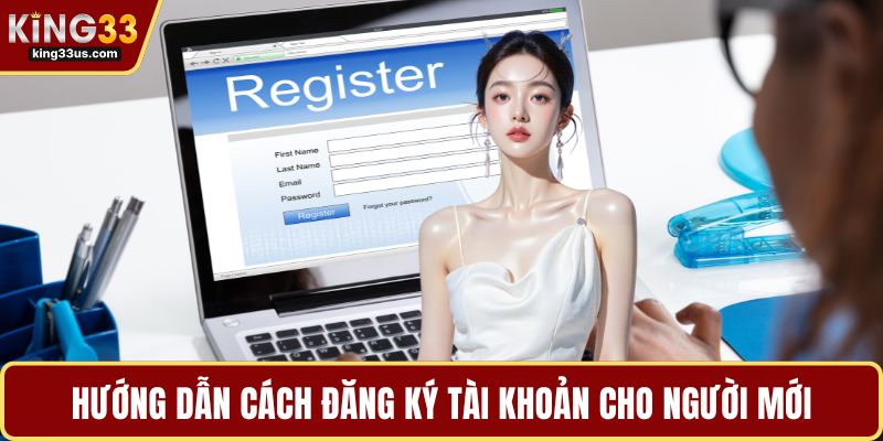 Đăng Ký KING33 Dễ Dàng - Cách Tạo Tài Khoản Chỉ 1 Phút - uvix.bet