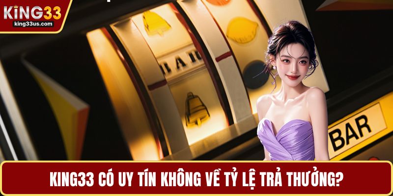 KING33 Có Uy Tín Không – Góc Nhìn Từ Cộng Đồng Game Thủ - uvix.bet