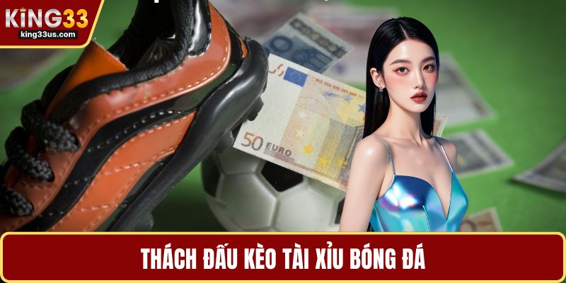 Kèo Tài Xỉu Bóng Đá Hấp Dẫn – Luật Chơi Và Kinh Nghiệm - uvix.bet