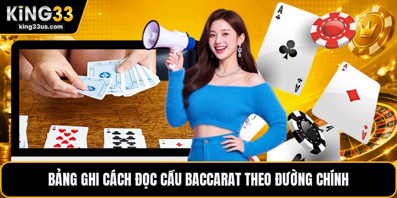Cách Đọc Cầu Baccarat - Hướng Dẫn Đọc Bảng Cầu Chuẩn - uvix.bet
