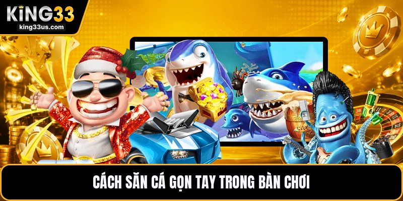 TP Bắn Cá Dễ Dàng - Hướng Dẫn Săn Cá Gọn Tay Dễ Hiểu - uvix.bet