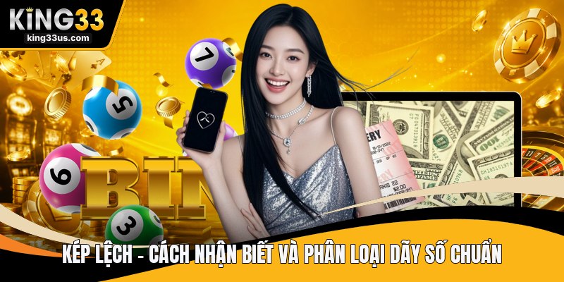 Kép Lệch - Cách Nhận Biết Và Phân Loại Dãy Số Chuẩn - uvix.bet